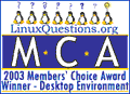 LinuxQuestions.org 2003 Members' Choice Award - Winnder - Desktop
Environment